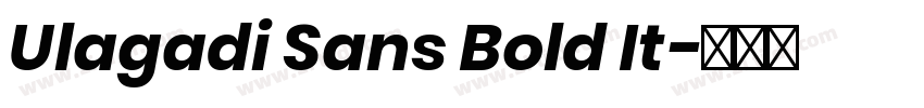 Ulagadi Sans Bold It字体转换